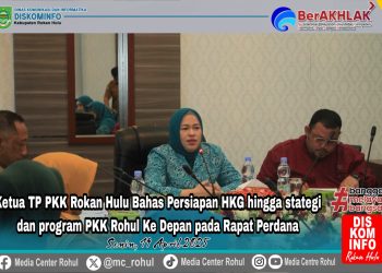 Ketua TP PKK Rokan Hulu Bahas Persiapan HKG hingga Strategi dan Program PKK Rohul ke Depan pada Rapat Perdana