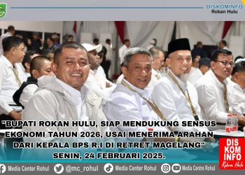 Bupati Rohul, Anton, ST, MM Siap Mendukung Pelaksanaan Sensus Ekonomi Tahun 2026,Usai Menerima Arahan Kepala BPS RI di Kegiatan Retret Magelang