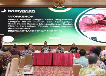 BRK Syariah Gelar Workshop Hukum, Mitigasi Risiko dan Pencegahan Tindak Pidana di Dunia Perbankan