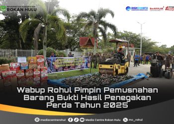 Wabup Rohul Pimpin Pemusnahan Barang Bukti Hasil Penegakan Perda Tahun 2025